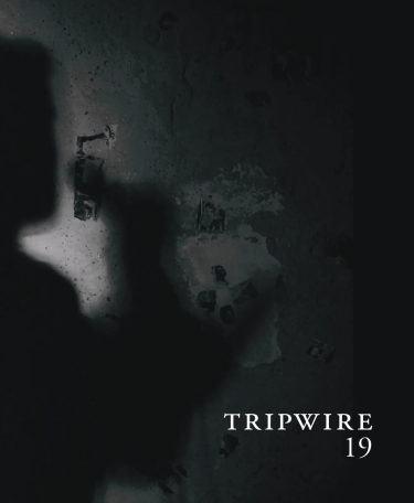 Announcing Tripwire 19: in memory of Sean Bonney, Diane di Prima, Jack Hirshman, Bernadette Mayer, Etel Adnan, Kamau Braithwaite & Keith&nbsp;Waldrop